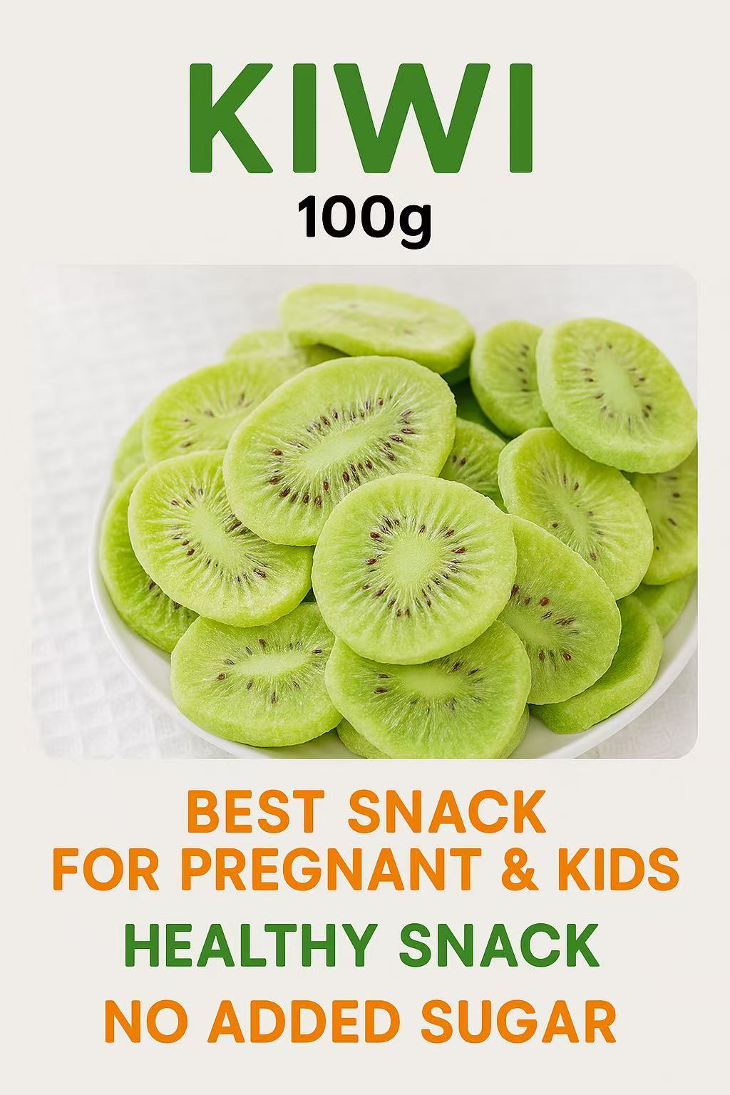 KIWI 100g BEST SNACK FOR PREGNANT & KIDSHEALTHY SNACKNO ADDED SUGAR